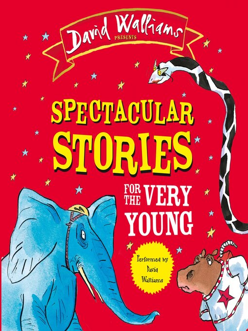 Title details for Spectacular Stories for the Very Young by David Walliams - Available
